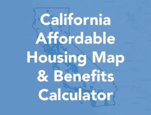 California Affordable Housing Map & Benefits Calculator button